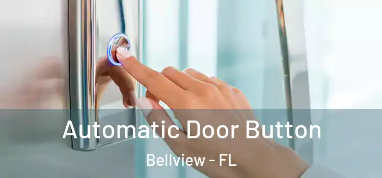  Automatic Door Button Bellview - FL