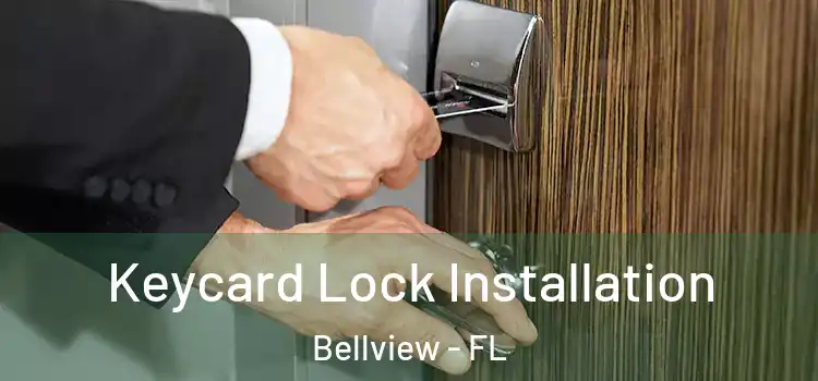  Keycard Lock Installation Bellview - FL